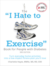Cover image for The "I Hate to Exercise" Book for People with Diabetes